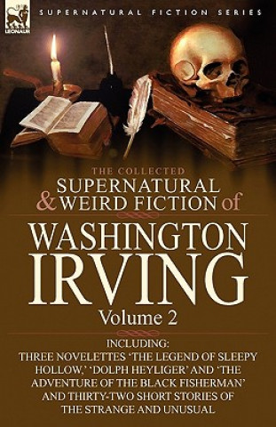 Kniha Collected Supernatural and Weird Fiction of Washington Irving Washington Irving