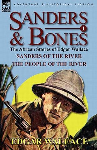 Kniha Sanders & Bones-The African Adventures Edgar Wallace