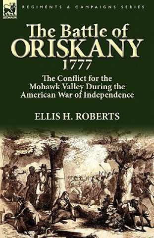 Książka Battle of Oriskany 1777 Ellis H Roberts