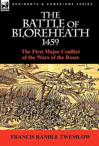 Carte Battle of Bloreheath 1459 Francis Randle Twemlow