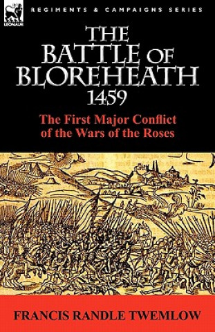 Carte Battle of Bloreheath 1459 Francis Randle Twemlow