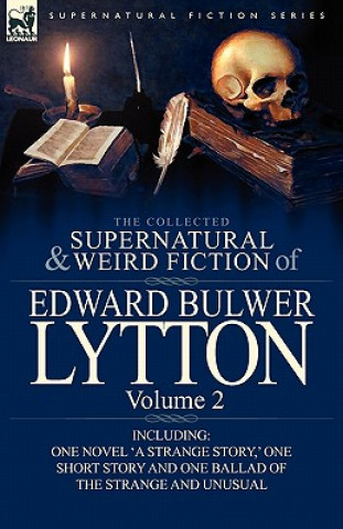 Книга Collected Supernatural and Weird Fiction of Edward Bulwer Lytton-Volume 2 Lytton