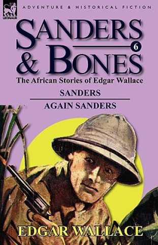Kniha Sanders & Bones-The African Adventures Edgar Wallace