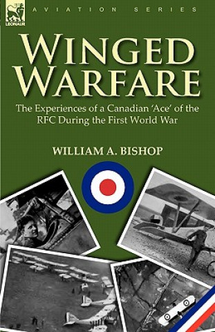 Knjiga Winged Warfare William A Bishop
