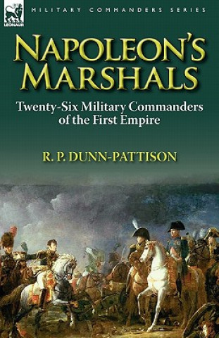 Книга Napoleon's Marshals R P Dunn-Pattison