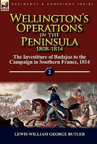 Carte Wellington's Operations in the Peninsula 1808-1814 Lewis William George Butler