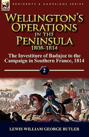 Carte Wellington's Operations in the Peninsula 1808-1814 Lewis William George Butler