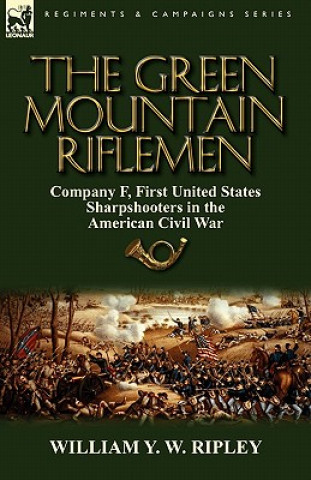 Libro Green Mountain Riflemen William Y W Ripley
