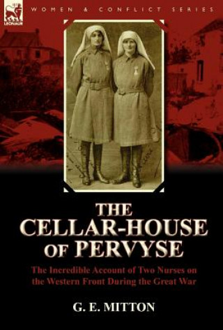 Buch Cellar-House of Pervyse G E Mitton