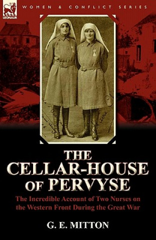 Buch Cellar-House of Pervyse G E Mitton