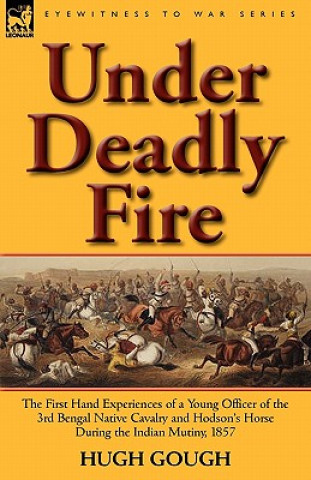 Книга Under Deadly Fire Hugh Gough