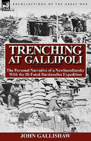 Kniha Trenching at Gallipoli John Gallishaw