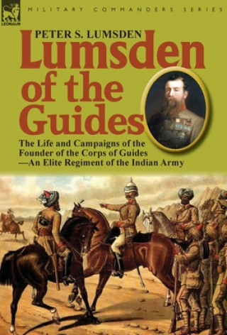 Kniha Lumsden of the Guides Peter S Lumsden