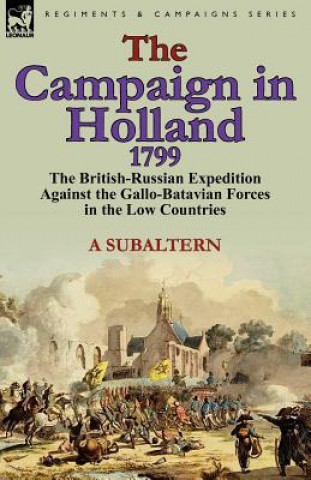 Kniha Campaign in Holland, 1799 A Subaltern