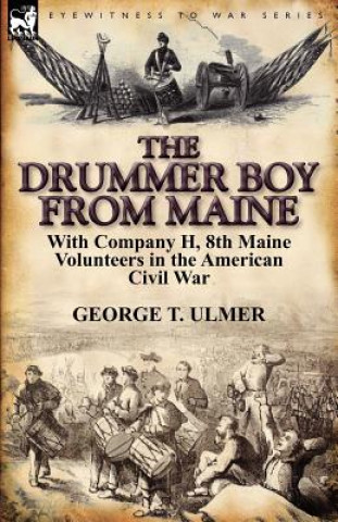 Книга Drummer Boy from Maine George T Ulmer