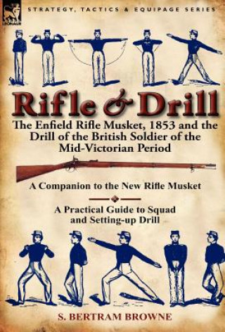 Книга Rifle & Drill S Bertram Browne