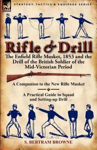 Kniha Rifle & Drill S Bertram Browne