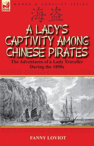 Książka Lady's Captivity Among Chinese Pirates Fanny Loviot