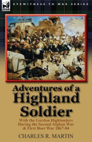 Carte Adventures of a Highland Soldier Charles R Martin