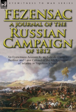 Książka Journal of the Russian Campaign of 1812 Raymond A P J D Montesquiou-Fezensac