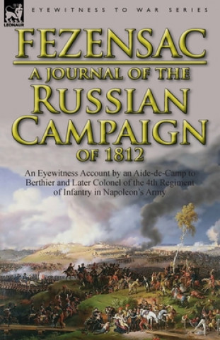 Książka Journal of the Russian Campaign of 1812 Raymond A P J D Montesquiou-Fezensac