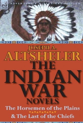 Carte Indian War Novels Joseph A. Altsheler