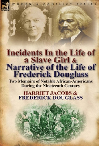 Könyv Incidents in the Life of a Slave Girl & Narrative of the Life of Frederick Douglass Frederick Douglass