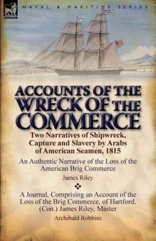 Carte Accounts of the Wreck of the Commerce Archibald Robbins