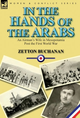 Carte In the Hands of the Arabs Zetton Buchanan