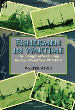 Книга Fishermen in Wartime Walter Wood