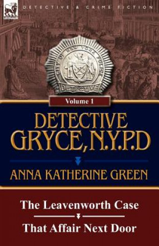 Książka Detective Gryce, N. Y. P. D. Anna Katharine Green