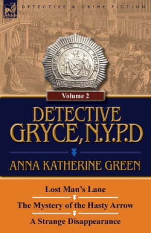 Kniha Detective Gryce, N. Y. P. D. Anna Katharine Green
