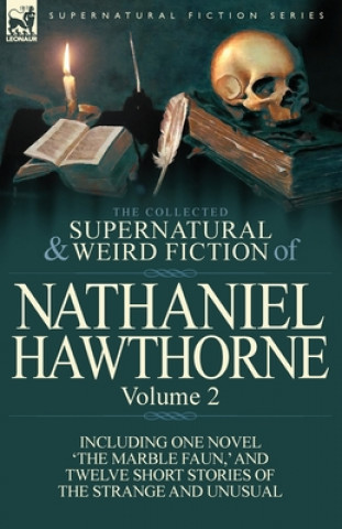 Książka Collected Supernatural and Weird Fiction of Nathaniel Hawthorne Nathaniel Hawthorne