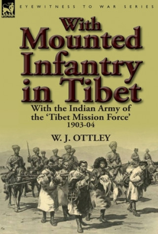 Carte With Mounted Infantry in Tibet W J Ottley
