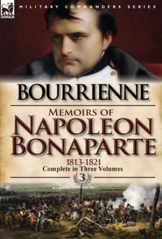 Carte Memoirs of Napoleon Bonaparte Louis Antonine Fauve De Bourrienne