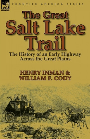 Libro Great Salt Lake Trail Colonel William F Cody