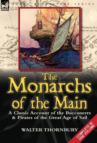 Kniha Monarchs of the Main Walter Thornbury