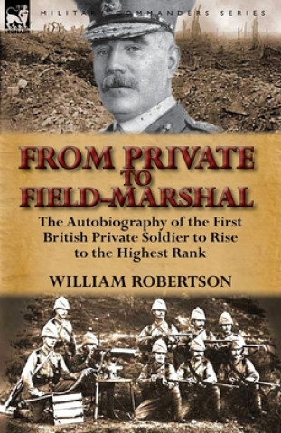 Carte From Private to Field-Marshal William Robertson