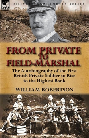 Книга From Private to Field-Marshal William Robertson