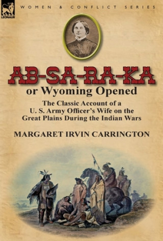 Carte AB-Sa-Ra-Ka or Wyoming Opened Margaret Irvin Carrington