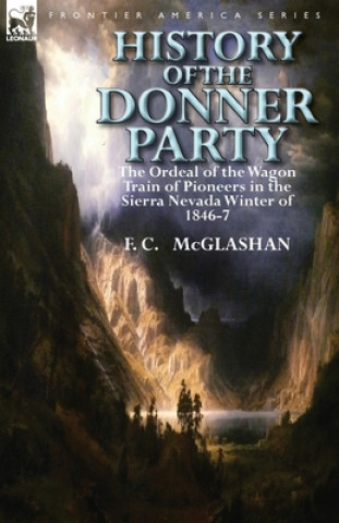 Kniha History of the Donner Party F C McGlashan