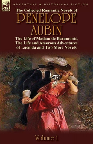 Książka Collected Romantic Novels of Penelope Aubin-Volume 1 Mrs Aubin