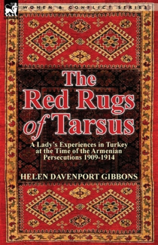 Knjiga Red Rugs of Tarsus Helen Davenport Gibbons