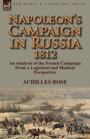 Libro Napoleon's Campaign in Russia 1812 Achilles Rose