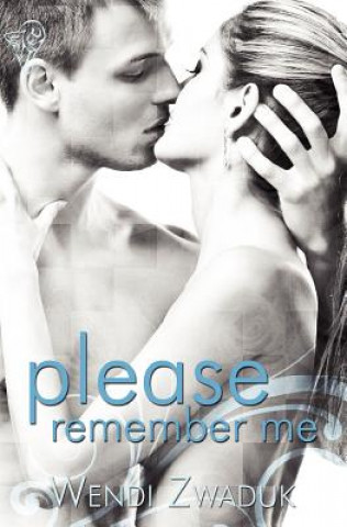 Buch Please Remember Me Wendi Zwaduk