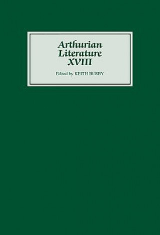 Kniha Arthurian Literature XVIII Keith Busby