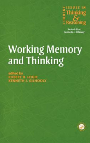 Kniha Working Memory and Thinking Kenneth Gilhooly