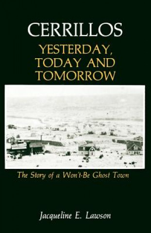 Carte Cerrillos, Yesterday, Today and Tomorrow Jacqueline Lawson
