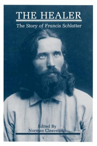 Book Healer Francis Schlatter