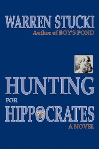 Buch Hunting for Hippocrates Warren J Stucki